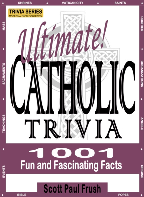 E-knjiga Ultimate Catholic Trivia Scott Paul Frush