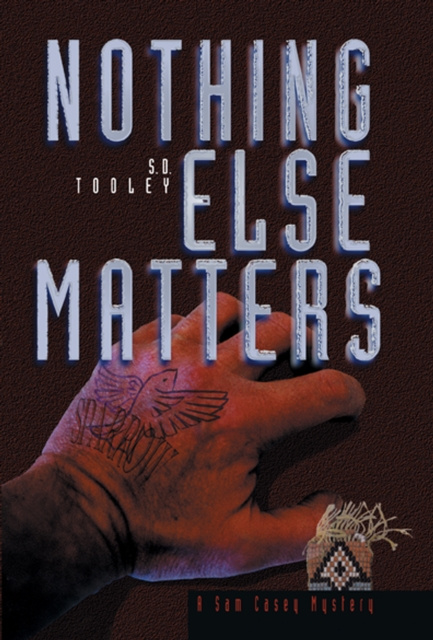 E-book Nothing Else Matters S.D. Tooley