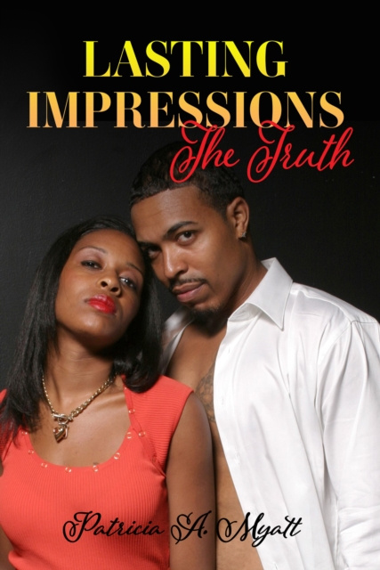 E-knjiga Lasting Impressions - The Truth Patricia A. Myatt