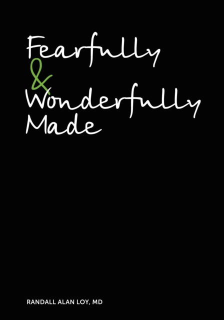 E-knjiga Fearfully & Wonderfully Made Randall Loy M.D.