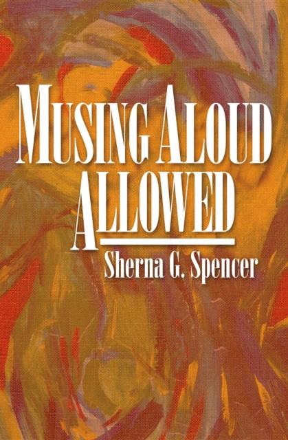 E-book Musing Aloud, Allowed Sherna Spencer
