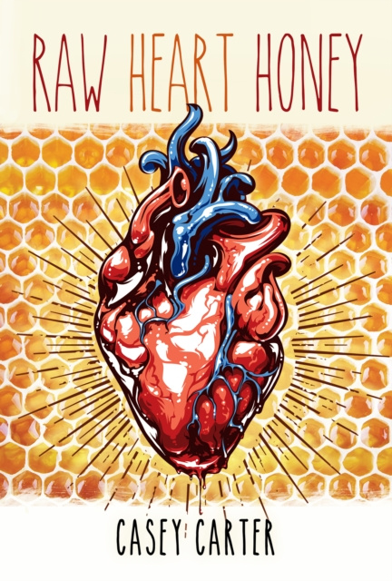 E-knjiga Raw Heart Honey Casey Carter