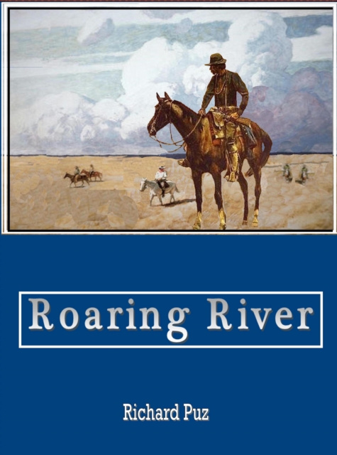 ebook Roaring River Richard Puz