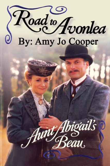 E-knjiga Road to Avonlea: Aunt Abigail's Beau Amy Jo Cooper