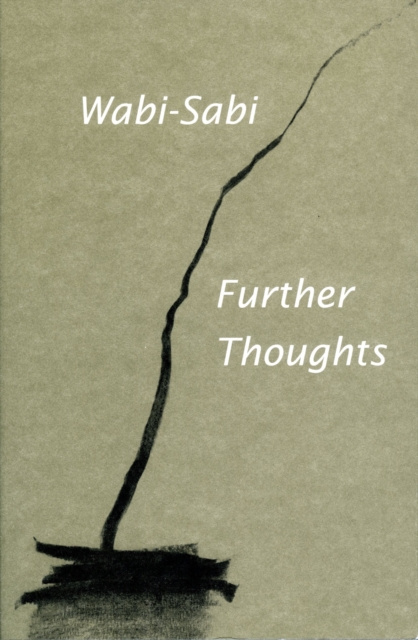 E-kniha Wabi-Sabi: Further Thoughts Leonard Koren