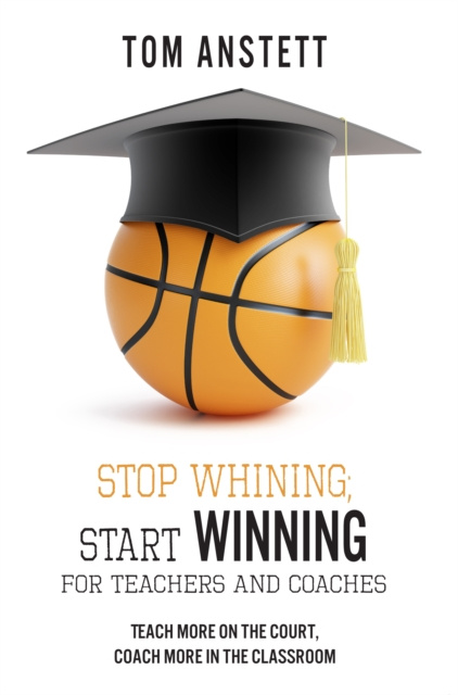 E-knjiga Stop Whining; Start Winning Tom Anstett