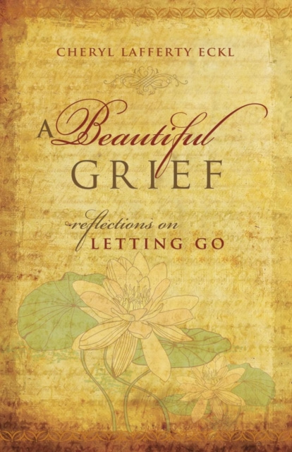 E-kniha Beautiful Grief Cheryl Lafferty Eckl