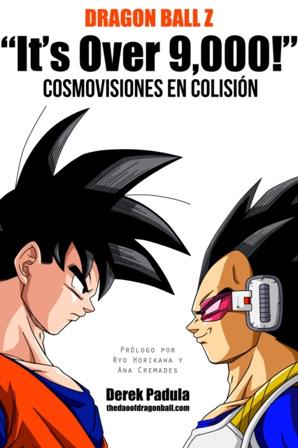 E-kniha Dragon Ball Z &quote;It's Over 9,000!&quote; Cosmovisiones en Colision Derek Padula