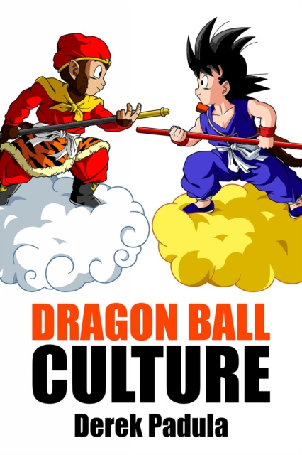 E-kniha Dragon Ball Culture Padula Derek