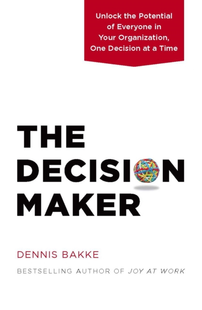 E-kniha Decision Maker Dennis Bakke