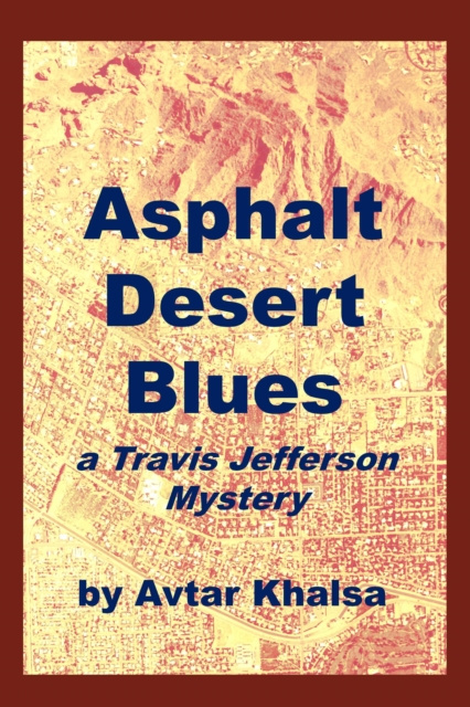 E-knjiga Asphalt Desert Blues Avtar Khalsa