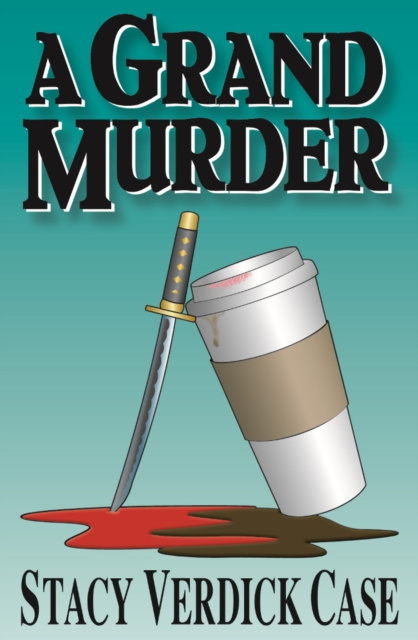 E-knjiga Grand Murder Stacy Verdick Case