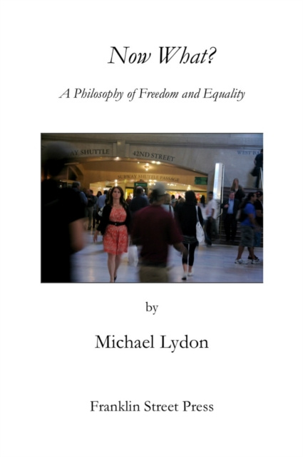 E-book Now What? Michael Lydon