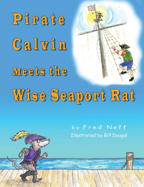 E-knjiga Pirate Calvin Meets the Wise Seaport Rat Fred Neff