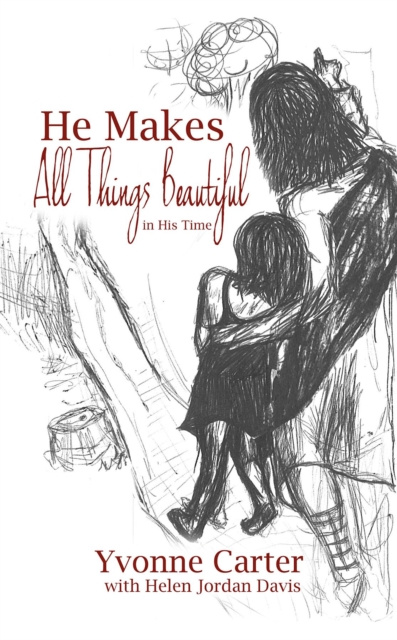 E-book He Makes All Things Beautiful Yvonne Carter