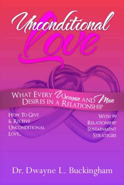 E-knjiga Unconditional Love Dr. Dwayne L. Buckingham