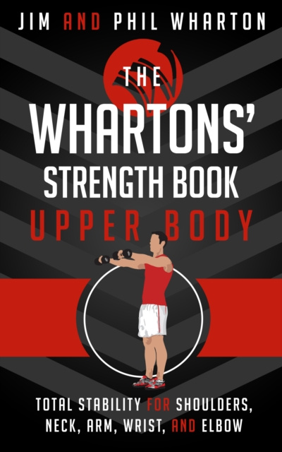 E-kniha Whartons' Strength Book:  Upper Body Jim Wharton