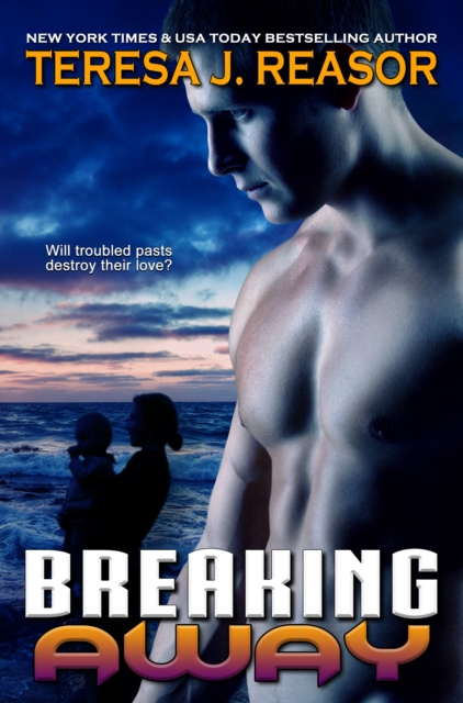E-knjiga Breaking Away (SEAL Team Heartbreakers) Teresa J. Reasor