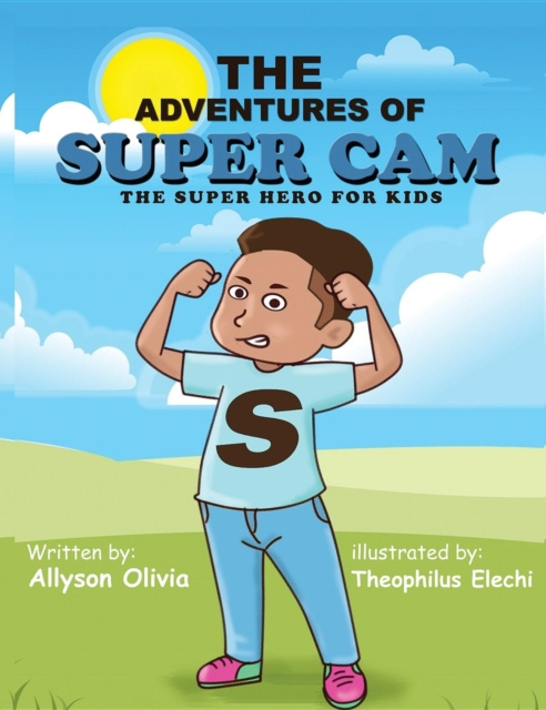 E-kniha Adventures Of Super Cam Allyson Olivia