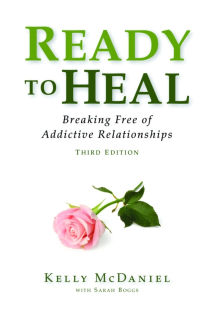 E-knjiga Ready to Heal: Breaking Free of Addictive Relationships Kelly PhD McDaniel