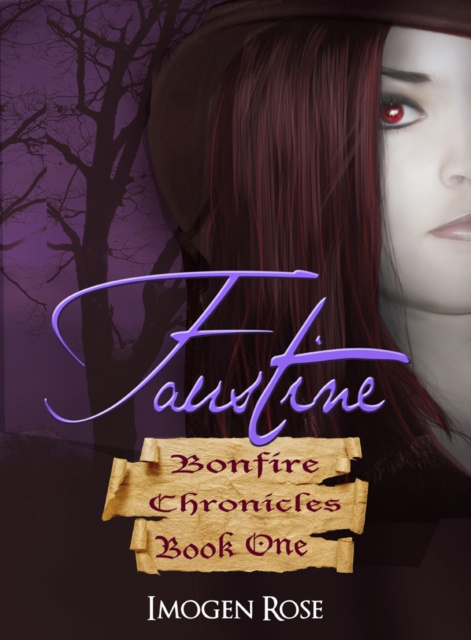 E-book FAUSTINE (Bonfire Chronicles Book One) Imogen Rose