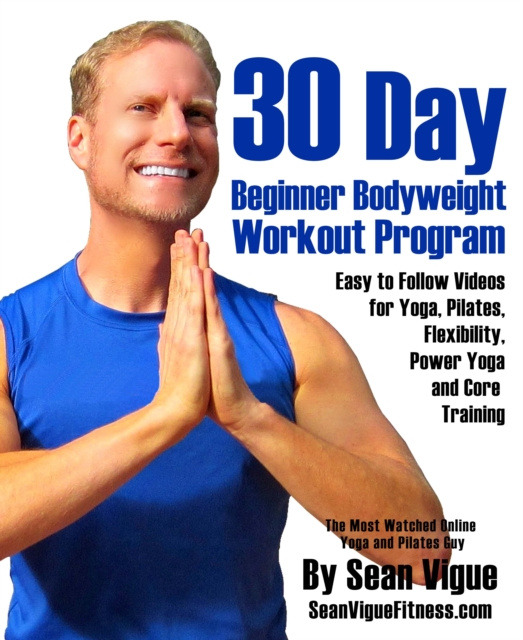E-book 30 Day Bodyweight Workout Program Sean Vigue