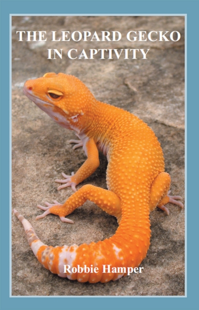 E-knjiga Leopard Gecko in Captivity Robbie Hamper