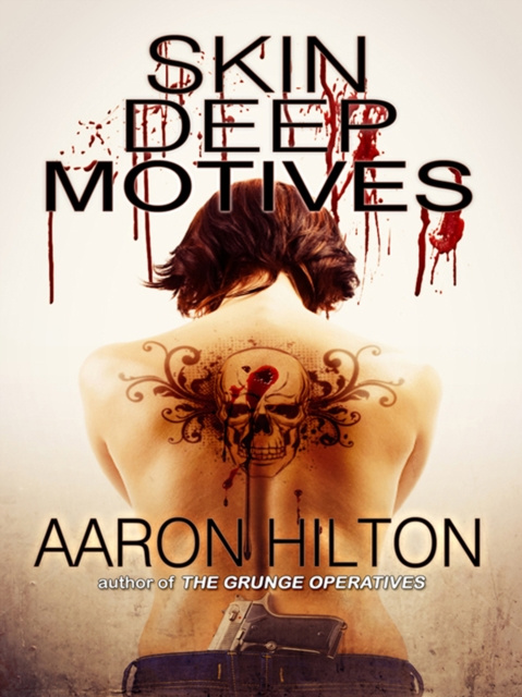 E-knjiga Skin Deep Motives Aaron Hilton