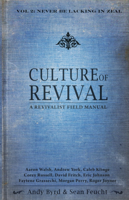 E-kniha Culture of Revival: A Revivalist Field Manual Andy Byrd