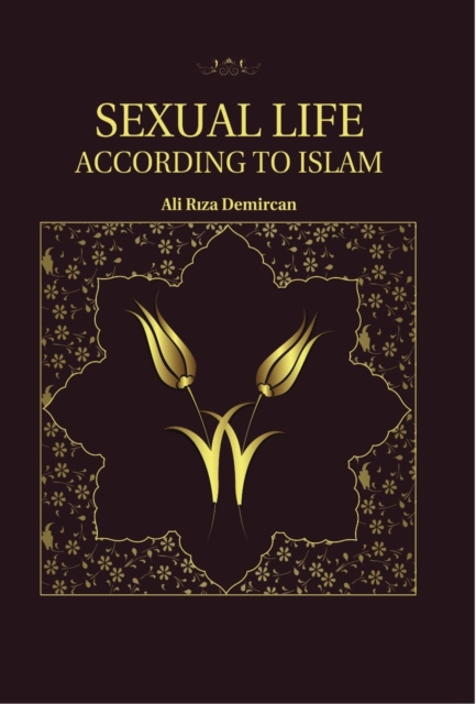E-book Sexual Life According To Islam Ali Riza Demircan