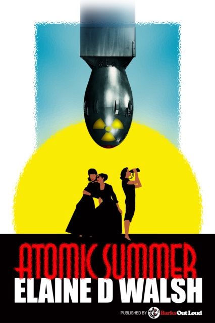 E-knjiga Atomic Summer Elaine D Walsh