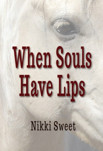 E-knjiga When Souls Have Lips Nikki Sweet