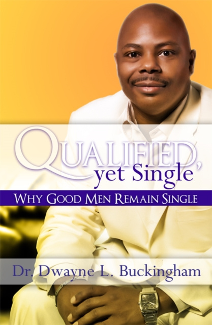 E-knjiga Qualified, Yet Single Dr. Dwayne L. Buckingham