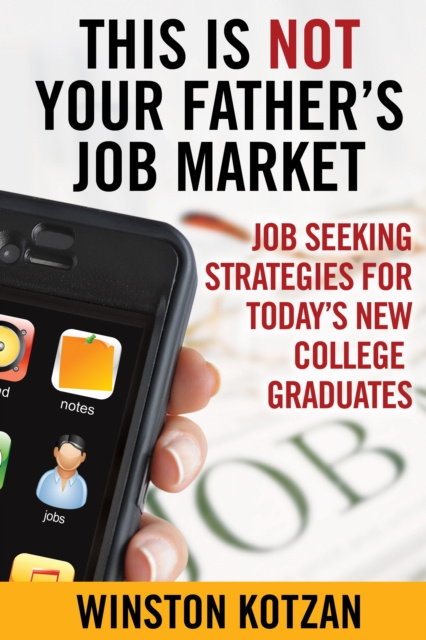 E-knjiga This is Not Your Father's Job Market Winston Kotzan