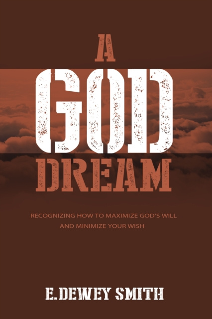 E-knjiga God Dream E. Dewey Smith