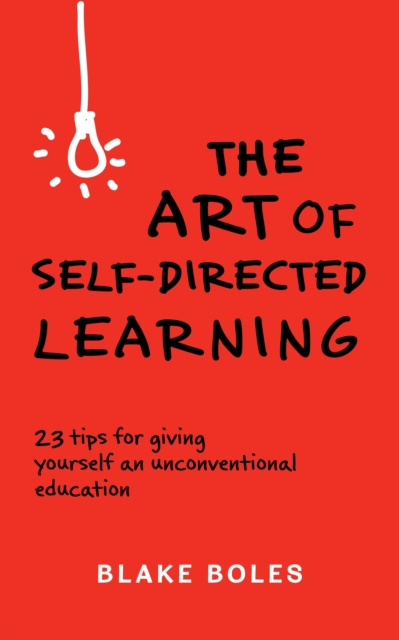 E-book Art of Self-Directed Learning Blake Boles