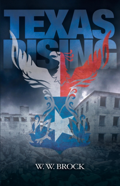 E-Book TEXAS RISING W W Brock