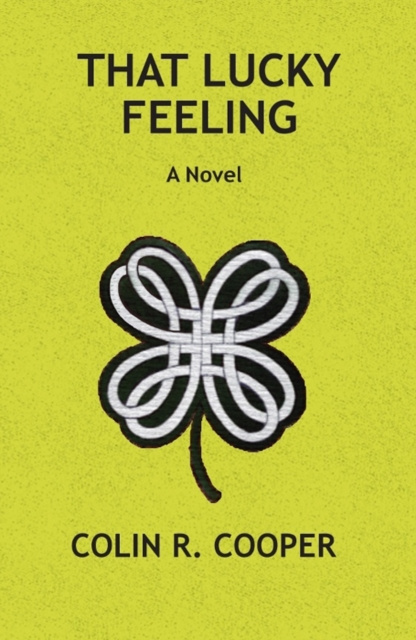 E-knjiga That Lucky Feeling Colin R. Cooper