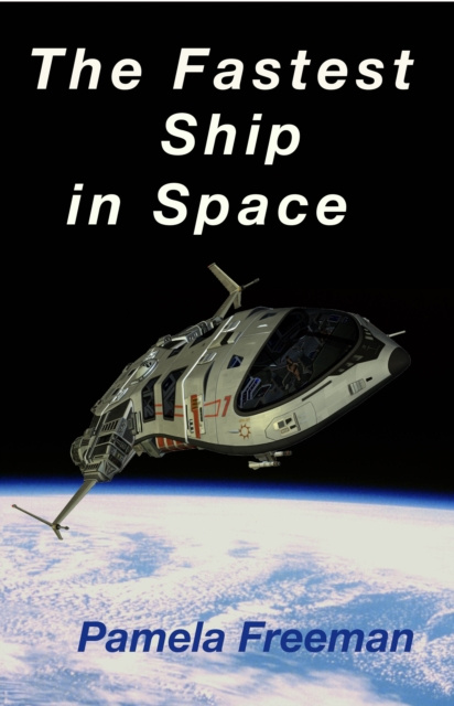 E-knjiga Fastest Ship in Space Pamela Freeman
