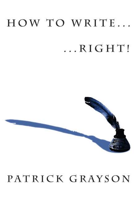 E-book How to Write... Right! Patrick Grayson