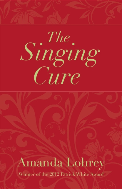 E-book Singing Cure Amanda Lohrey