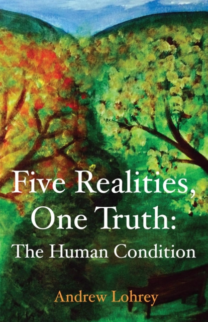 E-knjiga Five Realities, One Truth Andrew Lohrey