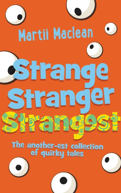 E-book Strange Stranger Strangest Martii Maclean