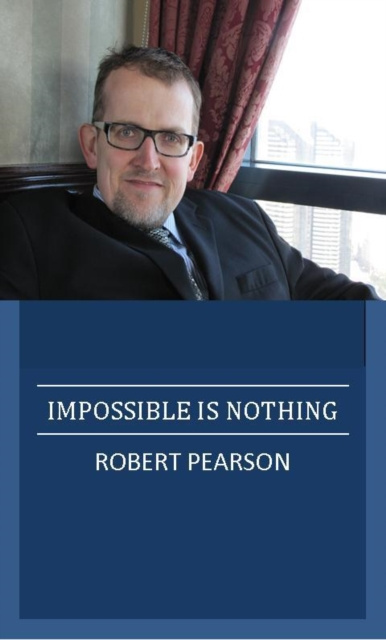 E-book Impossible is Nothing Robert Pearson