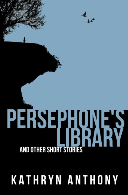 E-knjiga Persephone's Library and Other Short Stories Kathryn Anthony