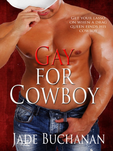 E-knjiga Gay for Cowboy Jade Buchanan