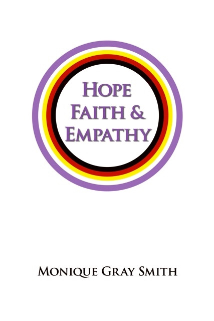 E-kniha Hope, Faith & Empathy Monique Gray Smith