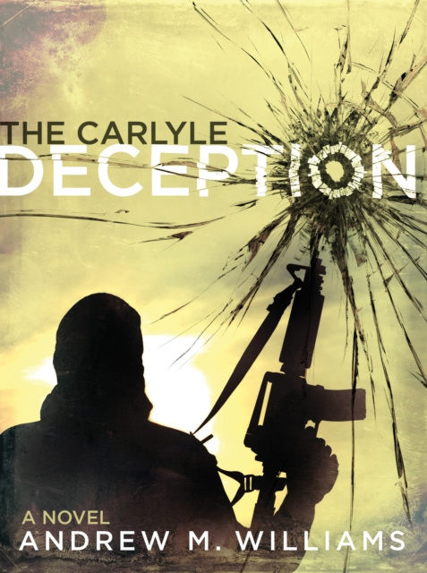 E-knjiga Carlyle Deception Andrew M. Williams
