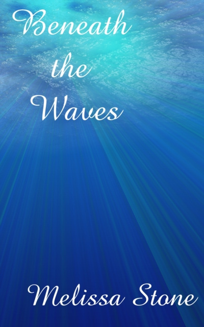 E-knjiga Beneath the Waves Melissa Stone