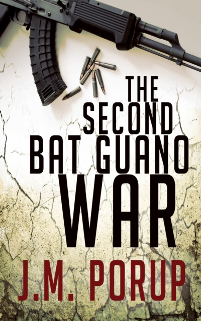 E-knjiga Second Bat Guano War J.M. Porup